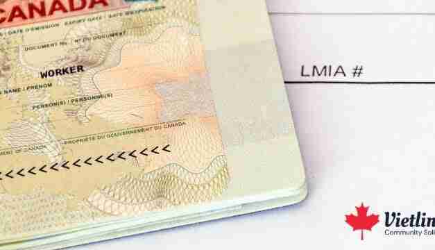 Tìm hiểu chi tiết về LMIA Canada và cách thức đăng ký